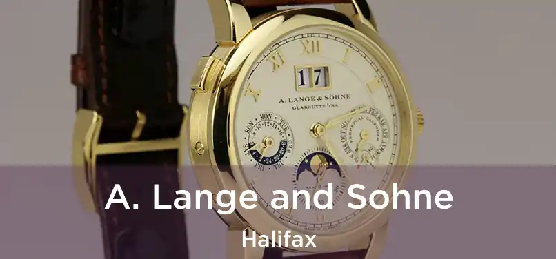  A. Lange and Sohne Halifax