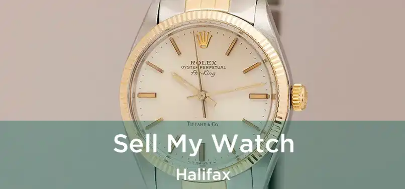  Sell My Watch Halifax
