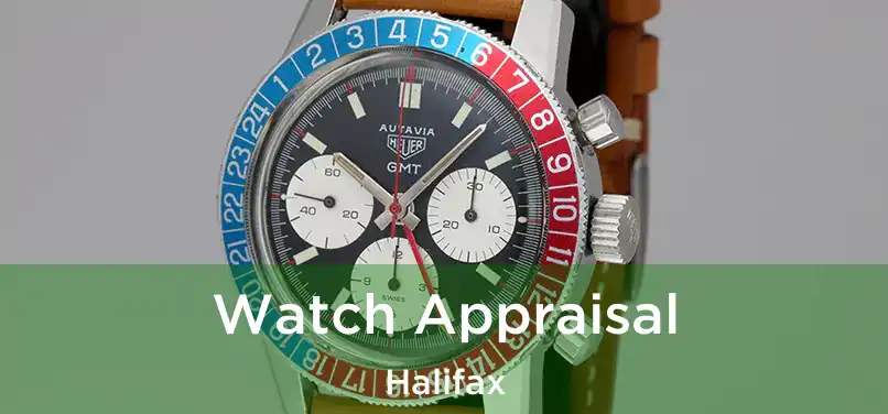  Watch Appraisal Halifax