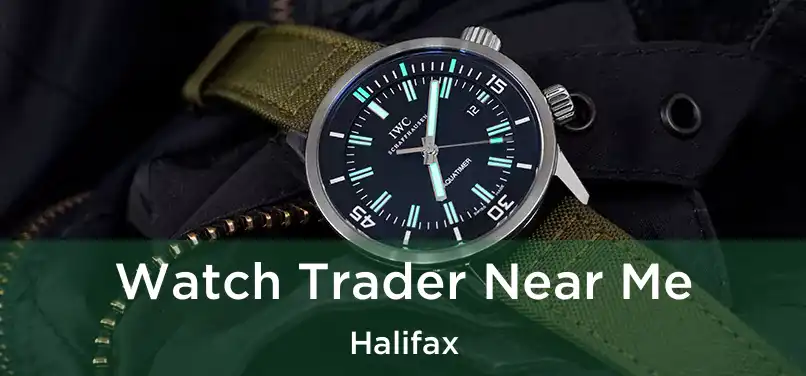  Watch Trader Near Me Halifax